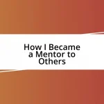 How I Became a Mentor to Others