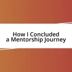 How I Concluded a Mentorship Journey