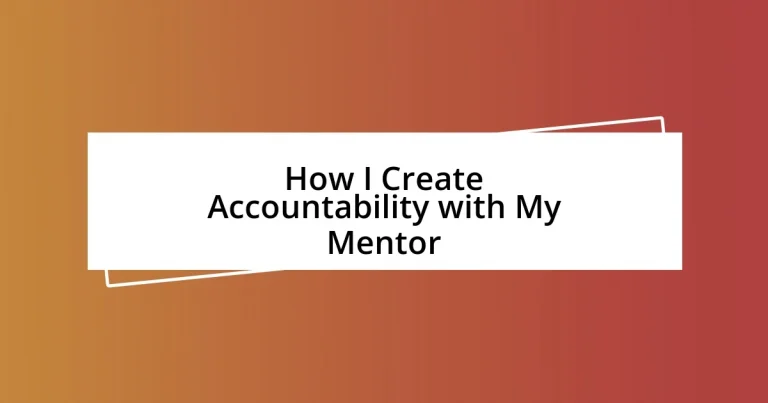 How I Create Accountability with My Mentor