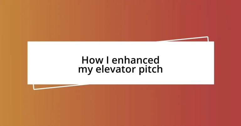 How I enhanced my elevator pitch