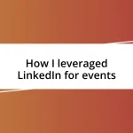 How I leveraged LinkedIn for events