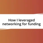 How I leveraged networking for funding