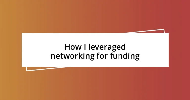 How I leveraged networking for funding