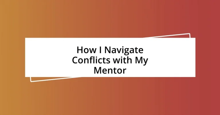 How I Navigate Conflicts with My Mentor