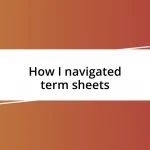 How I navigated term sheets