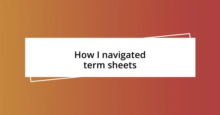 How I navigated term sheets