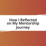 How I Reflected on My Mentorship Journey