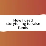 How I used storytelling to raise funds