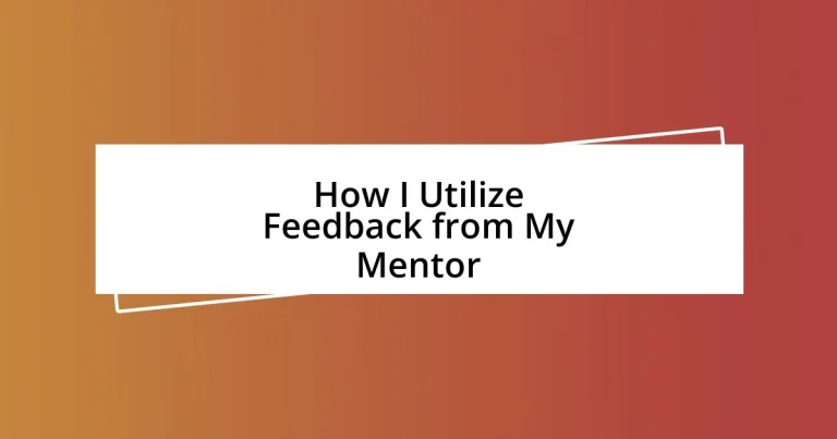 How I Utilize Feedback from My Mentor