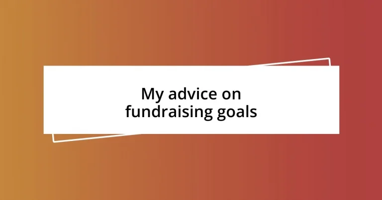 My advice on fundraising goals