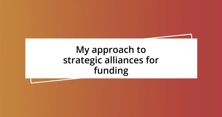 My approach to strategic alliances for funding