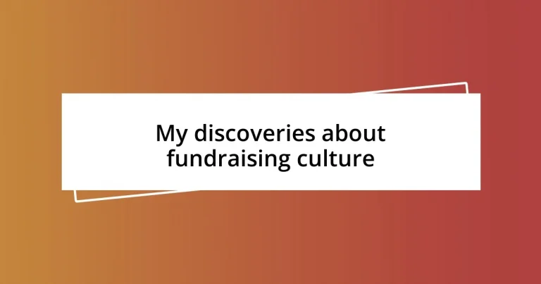 My discoveries about fundraising culture