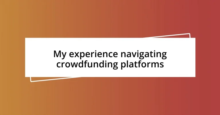 My experience navigating crowdfunding platforms