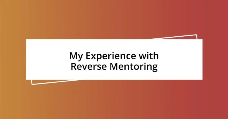 My Experience with Reverse Mentoring