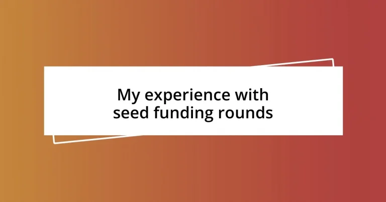 My experience with seed funding rounds