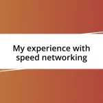 My experience with speed networking