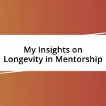 My Insights on Longevity in Mentorship