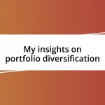 My insights on portfolio diversification