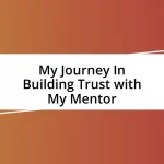 My Journey In Building Trust with My Mentor