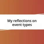 My reflections on event types