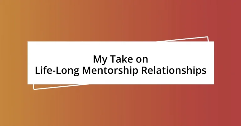 My Take on Life-Long Mentorship Relationships