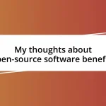 My thoughts about open-source software benefits