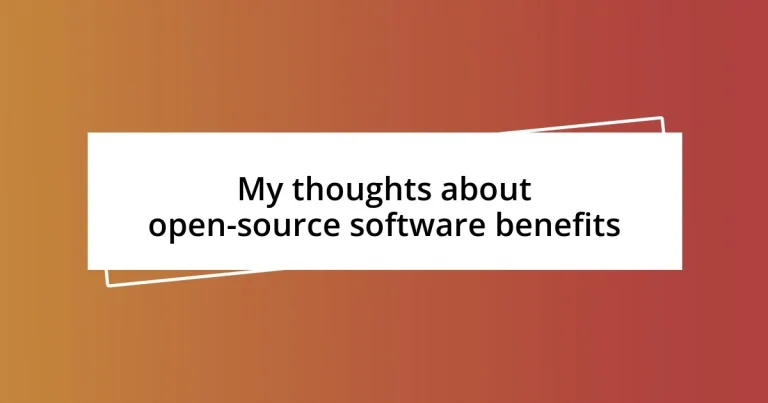 My thoughts about open-source software benefits