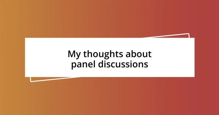 My thoughts about panel discussions