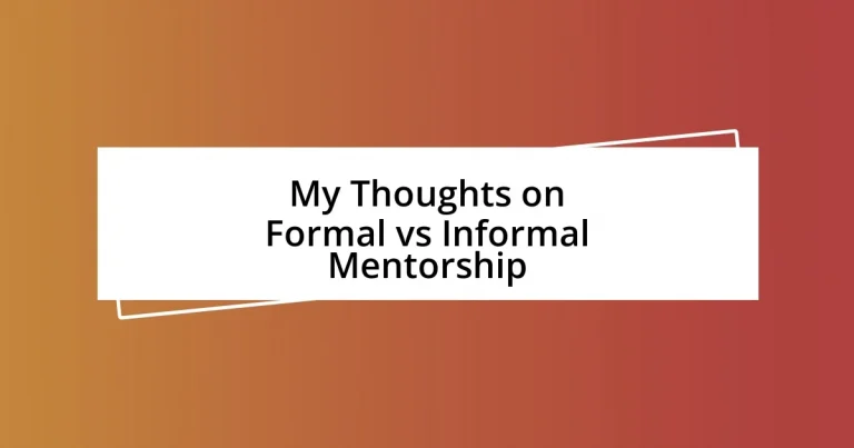 My Thoughts on Formal vs Informal Mentorship