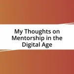 My Thoughts on Mentorship in the Digital Age