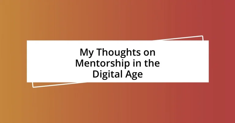 My Thoughts on Mentorship in the Digital Age