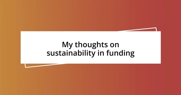 My thoughts on sustainability in funding