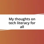 My thoughts on tech literacy for all