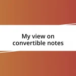 My view on convertible notes