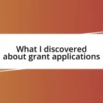 What I discovered about grant applications