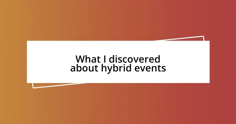 What I discovered about hybrid events