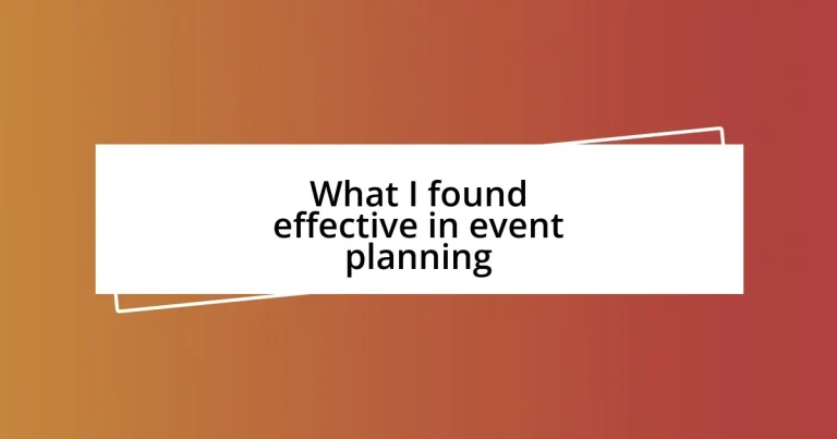 What I found effective in event planning