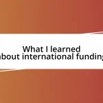 What I learned about international funding