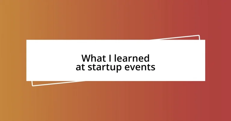 What I learned at startup events