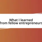 What I learned from fellow entrepreneurs