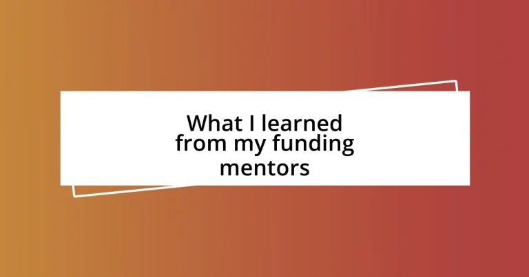 What I learned from my funding mentors