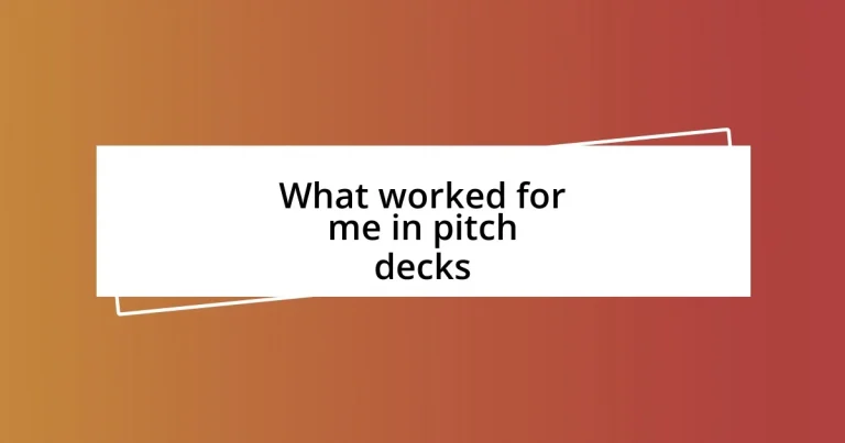 What worked for me in pitch decks