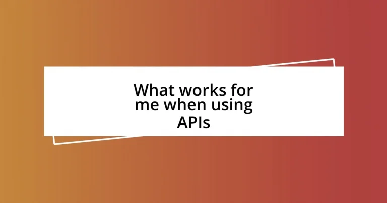 What works for me when using APIs