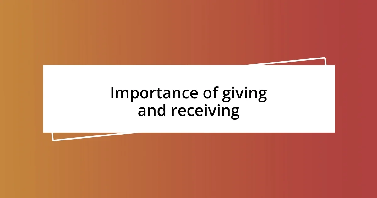 Importance of giving and receiving