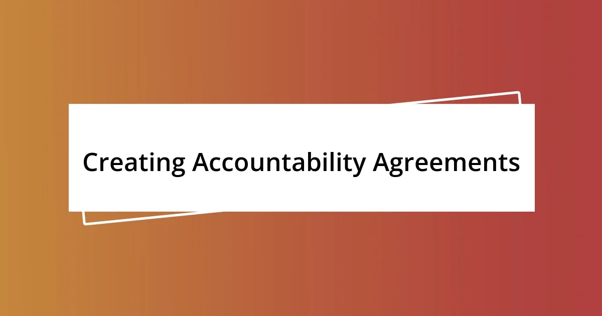 Creating Accountability Agreements