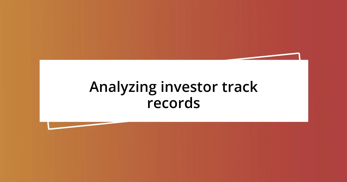 Analyzing investor track records