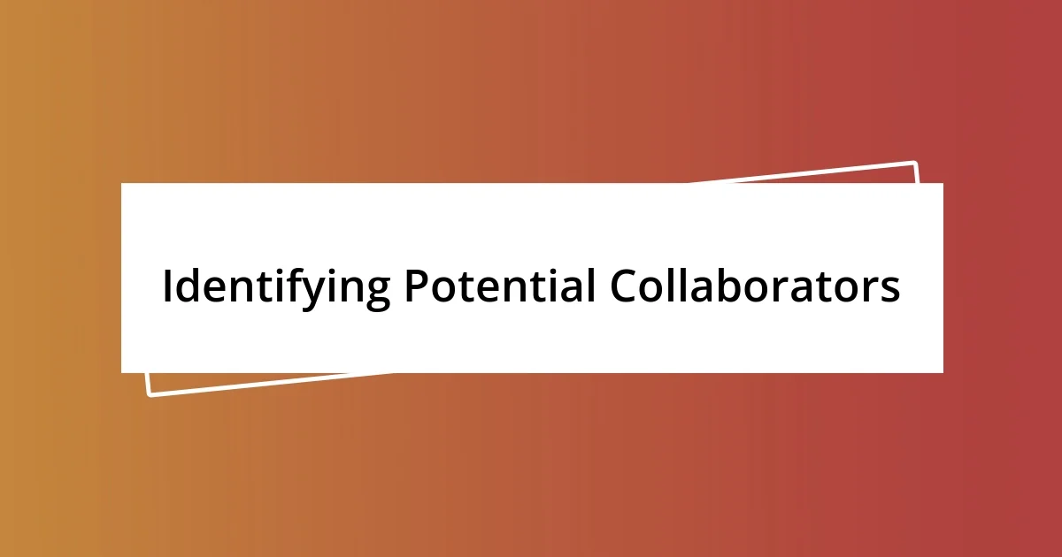 Identifying Potential Collaborators