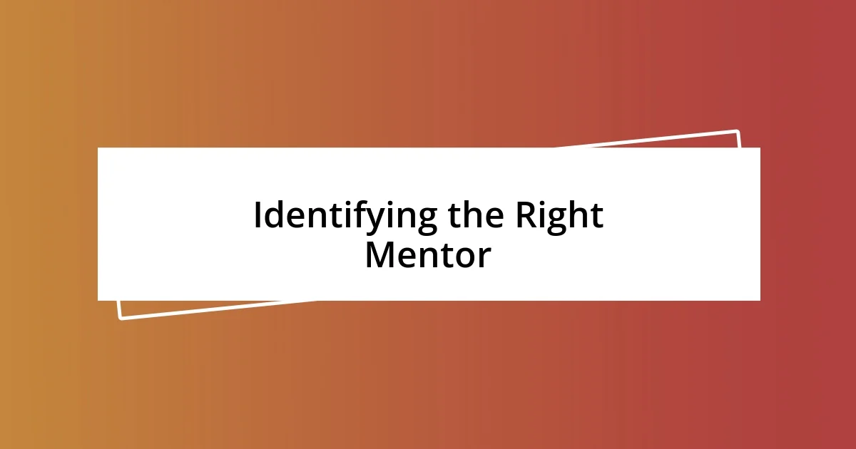 Identifying the Right Mentor