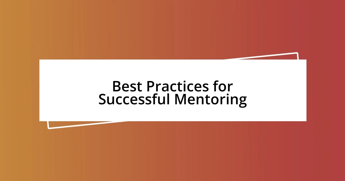 Best Practices for Successful Mentoring