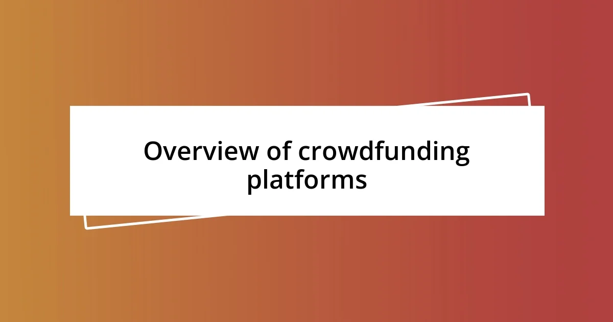 Overview of crowdfunding platforms